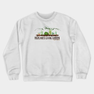 Highland's Giving Garden #1 Crewneck Sweatshirt